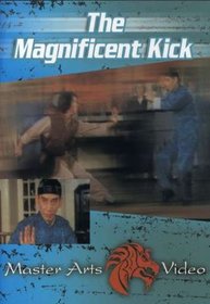 The Magnificent Kick