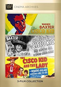 The Cisco Kid; The Return Of The Cisco Kid; The Cisco Kid And The Lady