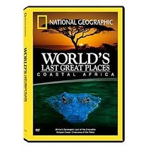 National Geographic: World's Last Greatest Places - Coastal Africa