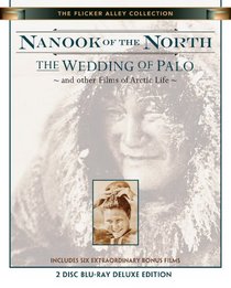 Nanook of the North / The Wedding of Palo (and Other Films of Arctic Life) [Blu-ray]
