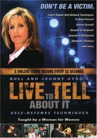 Live to Tell About It: Self Defense Techniques
