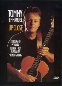 Tommy Emmanuel- Up Close