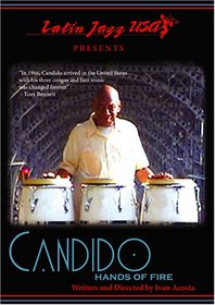 Latin Jazz U.S.A. Presents: Candido: Hands of Fire