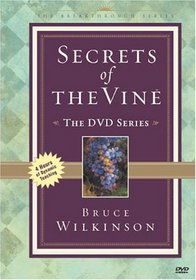 Bruce Wilkinson: The Secrets of the Vine