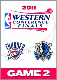 2011 Nba Western Conference Finals: Game 2/Dallas Mavericks Vs. Oklahoma City Thunder
