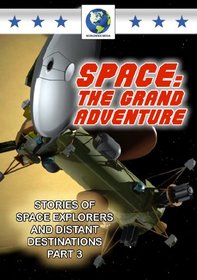 Space: The Grand Adventure Pt.3