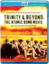 Trinity and Beyond - the Atomic Bomb Movie [Blu-ray]