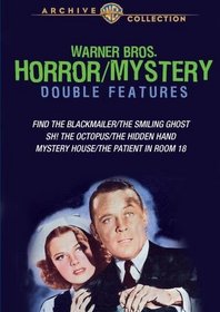 Warner Bros. Horror Mystery Double Features: Find The Blackmailer, The Smiling Ghost, Sh! The Octopus, The Hidden Hand, Mystery House, The Patient In Room 18