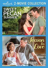 Hallmark 2-Movie Collection: Sweet Pecan Summer & Season For Love