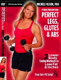 PERFECT LEGS, GLUTES & ABS: Michele Olson, PhD - NEW DVD