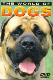 [DVD Documentary] The World Of Dogs from Columbia River Entertainment