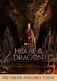 House of the Dragon: The Complete First Season