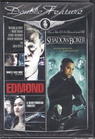 Edmond/Shadowboxer