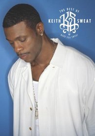The Best of Keith Sweat - Make You Sweat