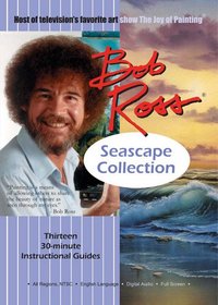 BOB ROSS JOY OF PAINTING SERIES: SEASCAPE COLLECTION (13 half hour Instructional Guides)