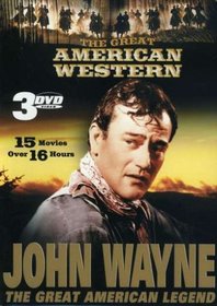 The Great American Western: John Wayne, The Great American Legend