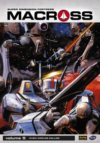 Macross Vol. 5: When Worlds Collide