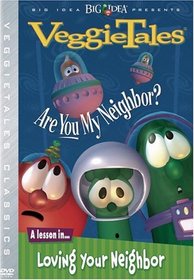 Veggie Tales: Are You My Neighbor?