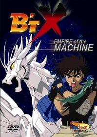 B'tX, Empire of the Machine, V1