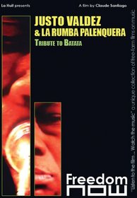 Justo Valdez & La Rumba Palenquera: Tribute to Batata