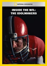 Inside the NFL: The Idolmakers