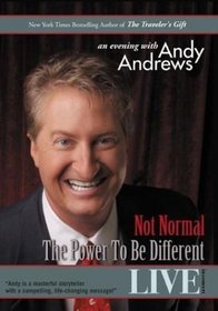 An Evening With Andy Andrews: Not Normal/The Power to Be Different - Live in Concert