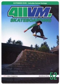 411 Video Magazine: Skateboarding, Issue 52