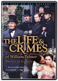 The Life & Crimes of William Palmer