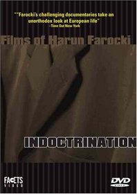 Documentary Films of Harun Farocki: Indoctrination