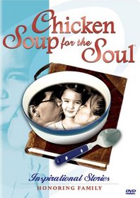 Chicken Soup for the Soul: Inspirational Stories Honoring Family