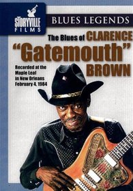 The Clarence "Gatemouth" Brown: The Blues Of