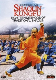 Shaolin Kungfu: Eighteen Methods of Traditional Shaolin