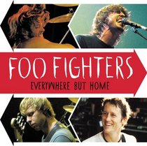 FOO FIGHTERS - EVERYWHERE BUT HOME JC - Format: [D