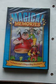 Magical Memories: Adventures of the Ding-a-ling Brothers