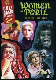 Cult Camp Classics 2 - Women in Peril (The Big Cube / Caged / Trog)
