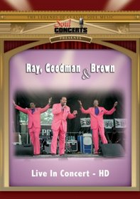 Ray, Goodman & Brown: Live in Concert