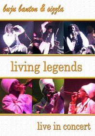 Banton, Buju & Sizzla - Living Legends: Live In Concert