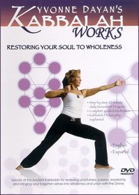 Kabbalah Works: Restoring Your Soul to Wholeness