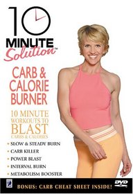 10 Minute Solution - Carb and Calorie Burner