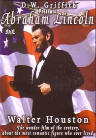 D.W. Griffith Presents Abraham Lincoln