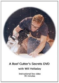 A Roof Cutter Secret's DVD with Will Holladay