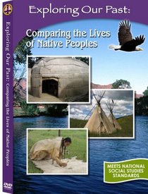 Exploring Our Past: Comparing the Lives of Native Peoples