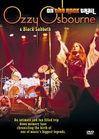 On the Rock Trail: Ozzy Osbourne & Black Sabbath (Unauthorized)