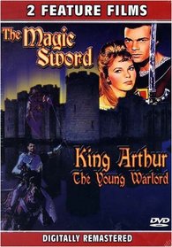 The Magic Sword / King Arthur the Young Warlord (2 Feature Films, Digitally Remastered)