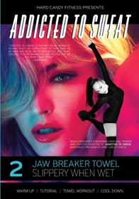 Addicted to Sweat DVD 2 - ATS Jawbreaker Towel, Slippery When Wet