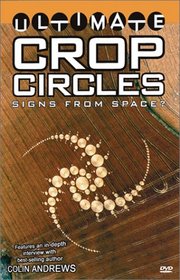 Ultimate Crop Circles: Signs From Space?