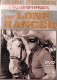 The Lone Ranger - 6 full length episodes