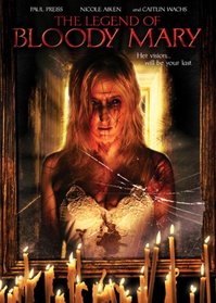 The Legend of Bloody Mary