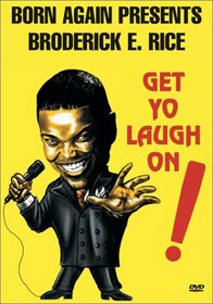 Boderick E. Rice: Get Yo Laugh On
