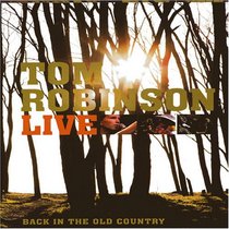 Tom Robinson: Back in the Old Country